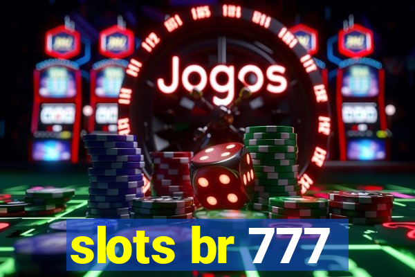 slots br 777